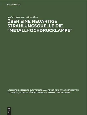 Produktbild von Über eine neuartige Strahlungsquelle die "Metallhochdrucklampe"