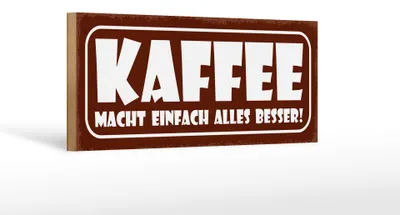 Produktbild von Holzschild Spruch 27x10cm Kaffee macht alles besser