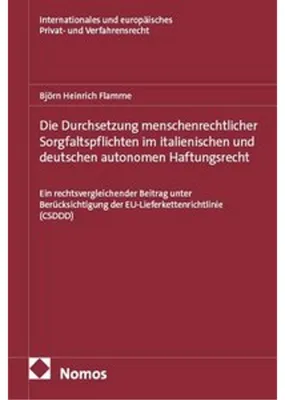 Obrázek produktu pro Die Durchsetzung menschenrechtlicher Sorgfaltspflichten im italienischen und deutschen autonomen Haftungsrecht