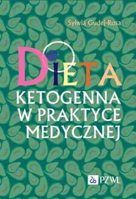 Zdjęcie produktu dla Dieta ketogenna w praktyce medycznej