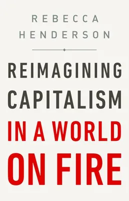 Produktbild von Reimagining Capitalism in a World on Fire