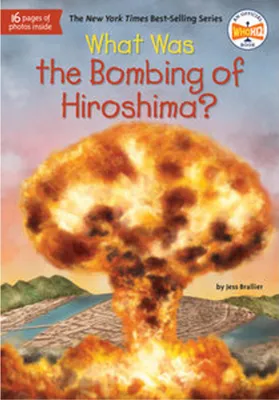 Obrázek produktu pro What Was the Bombing of Hiroshima?