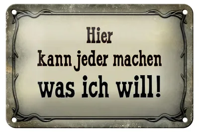Produktbild von Blechschild Spruch 18x12cm kann jeder machen was ich will