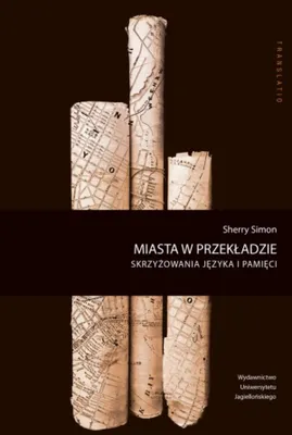 Obrázek produktu pro Miasta w przekładzie Skrzyżowania języka i pamięci