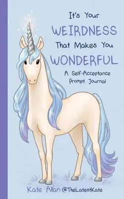 Zdjęcie produktu dla It's Your Weirdness that Makes You Wonderful