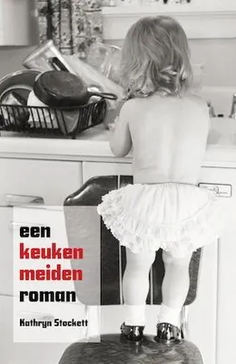 Produktbild von Stockett, Kathryn:Een keukenmeidenroman / druk