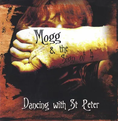 Obrázek produktu pro Mogg & The Sign Of 4: Dancing With St. Peter