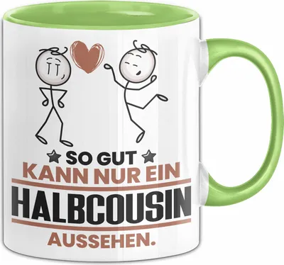 Produktbild von Halbcousin Geschenk Tasse So Gut Kann Nur Ein Halbcousin Aussehen Geschenkidee Kaffee-Becher (Grün)