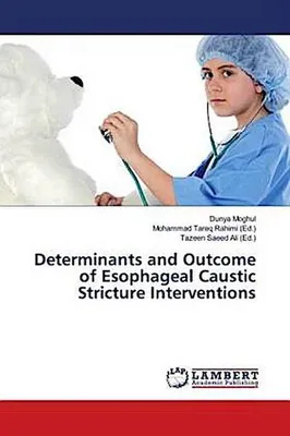 Produktbild von Determinants and Outcome of Esophageal Caustic Stricture Interventions
