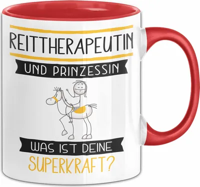 Produktbild von Reittherapeutin Und Prinzessin Tasse Geschenk Für Eine Reittherapeutin Geburtstag Was Ist Deine Superkraft (Rot)