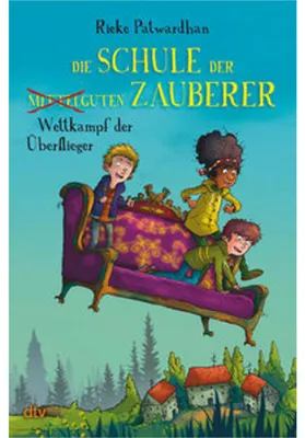 Obrázok produktu pre Die Schule der mittelguten Zauberer - Wettkampf der Überflieger