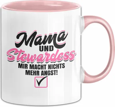 Produktbild von Stewardess Und Mama Tasse Geschenk Lustiger Spruch Flugbegleiterin (Rosa)