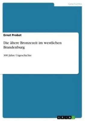 Image de Die ältere Bronzezeit im westlichen Brandenburg