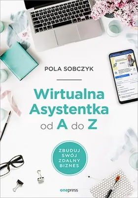 Immagine prodotto di Wirtualna Asystentka od A do Z - Pola Sobczyk