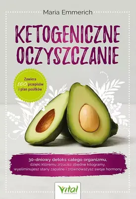 Zdjęcie produktu dla Ketogeniczne oczyszczanie - Maria Emmerich