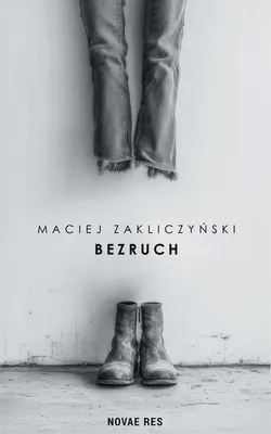Immagine prodotto di «Bezruch» - Maciej Zakliczyński, romanzo sociale