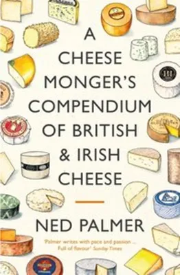 Obrázok produktu pre A Cheesemonger's Compendium of British & Irish Cheese
