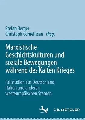 Zdjęcie produktu dla Marxistische Geschichtskulturen und soziale Bewegungen während des Kalten Krieges