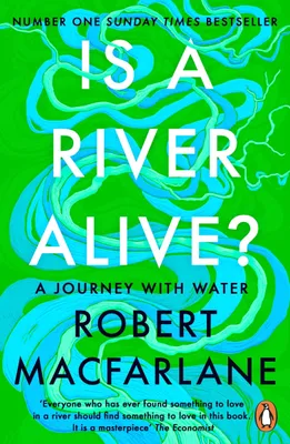 Zdjęcie produktu dla Is a River Alive?: The Instant Number One Sunday Times