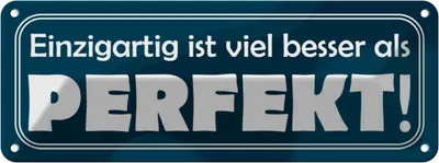 Produktbild von vianmo Blechschild 10x27 cm Einzigartig, besser als perfekt Spruch Zitat