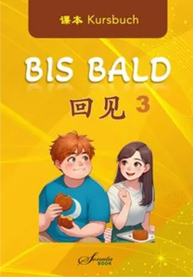 Obrázok produktu pre Chinesisch für Fortgeschrittene: Bis Bald 3 Kursbuch