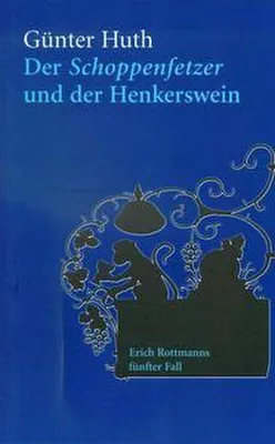 Obrázek produktu pro Der Schoppenfetzer und der Henkerswein