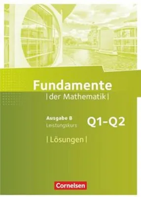 Obrázek produktu pro Fundamente der Mathematik 11. Schuljahr. Leistungskurs - Lösungen zum Schülerbuch