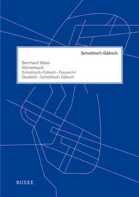 Produktbild von Wörterbuch Schottisch-Gälisch-Deutsch /Deutsch-Schottisch-Gälisch