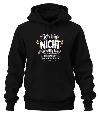 Obrázok produktu pre Nie som tu dobrovoľne. Sarkastická hláška. Ironický mikina s kapucňou, čierna, veľkosť M
