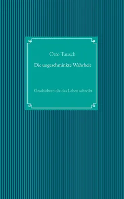 Produktbild von Die ungeschminkte Wahrheit