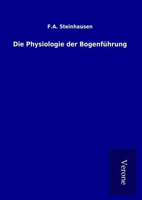 Produktbild von Die Physiologie der Bogenführung