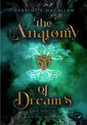 Obrázok produktu pre The Anatomy of Dreams: Die Göttin (New Adult Romantasy)