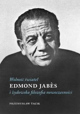 Immagine prodotto di Wolnosc swiatel Edmond Jabes i zydowska filozofia nowoczesnosci