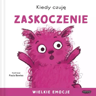 Immagine prodotto di Kiedy czuję zaskoczenie. Wielkie emocje