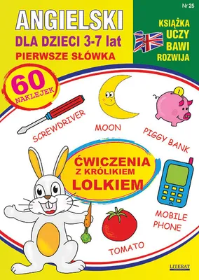 Produktbild von Angielski dla dzieci 25. Pierwsze słówka. 3-7 lat. Ćwiczenia z królikiem Lolkiem