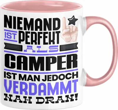 Produktbild von Camper Geschenk Tasse Lustige Geschenkidee für Camper Geburtstag Kaffee-Becher Niemand Ist Perfekt Aber Als Camper Ist Man Nah Dran (Rosa)