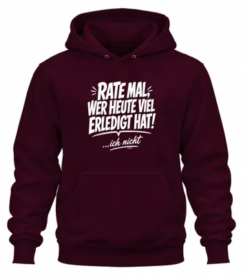 Productafbeelding van Wie heeft vandaag veel voor elkaar gekregen? Statement hoodie, ironisch, bordeauxrood, maat XXL