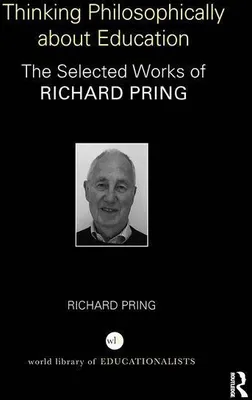 Produktbild von Pring, R: Thinking Philosophically about Education