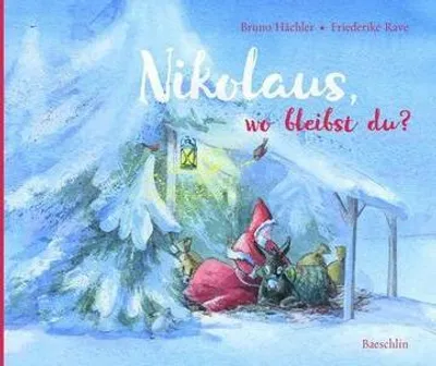 Immagine prodotto di Hächler, B: Nikolaus, wo bleibst du?