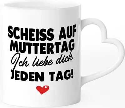 Produktbild von Kaffee-Tasse Herzhenkel Muttertag lustig Spruch Scheiss auf Muttertag ich liebe dich jeden Tag Geschenk Mama Kind SpecialMe® Ich weiß - Herz Herz-Tasse