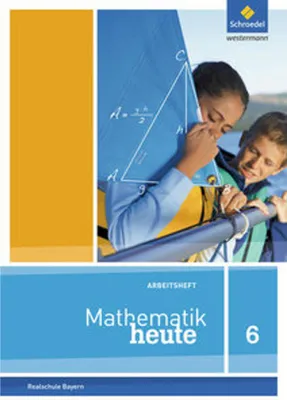Obrázok produktu pre Mathematik heute 6. Arbeitsheft mit Lösungen. Bayern