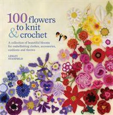 Immagine prodotto di 100 Flowers to Knit & Crochet