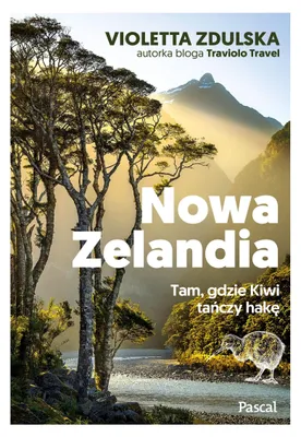 Obrázek produktu pro Nowa Zelandia. Tam, gdzie Kiwi tańczy hakę