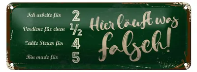 Produktbild von Blechschild Spruch 27x10cm ich arbeite für 2 verdiene 1/2 Dekoration