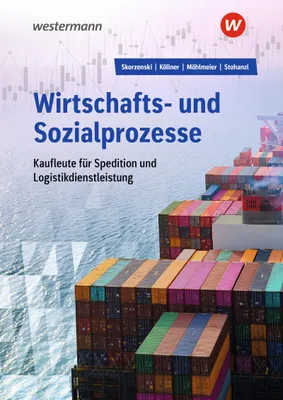 Produktbild von Wirtschafts- und Sozialprozesse für Kaufleute für Spedition und Logistikdienstleistung