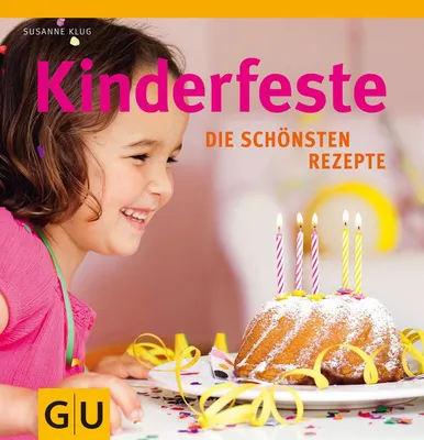 Image de Kinderfeste: Die schönsten Rezepte (GU Familienküche)