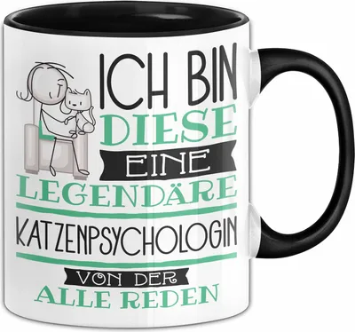 Produktbild von Katzenpsychologin Tasse Geschenk Ich Bin Diese Eine Legendäre Katzenpsychologin Von Der Alle Reden Geschenkidee Geburtstag Weihnachten (Schwarz)
