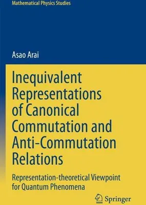 Obrázek produktu pro Inequivalent Representations of Canonical Commutation and Anti-Commutation Relations