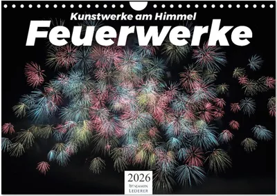 Produktbild von Feuerwerke - Kunstwerke am Himmel (Wandkalender 2026 DIN A4 quer), CALVENDO Monatskalender
