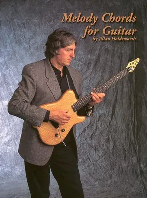 Produktbild von Melody Chords for Guitar by Allan Holdsworth